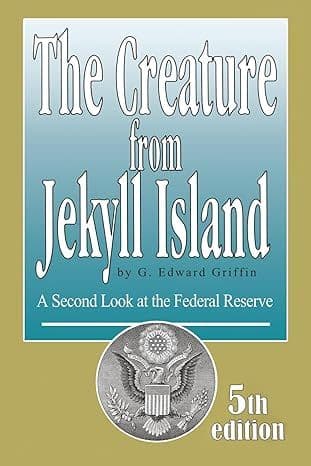 The Creature From Jekyll Island