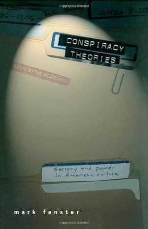 Conspiracy Theories: Secrecy and Power